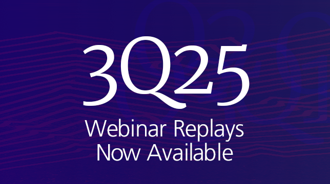 3Q 2025 Quarterly Webinar Replays Now Available