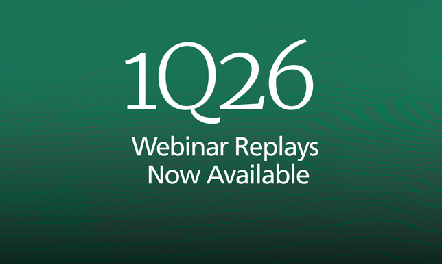 1Q 2026 Quarterly Webinar Replays Now Available